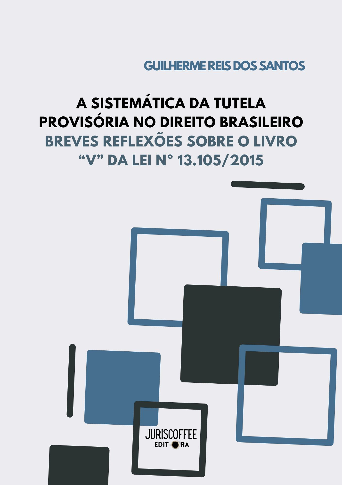 A sistemática da tutela provisória no direito brasileiro