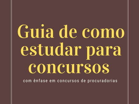 Guia de como estudar para concursos: Com ênfase em concursos de procuradorias - Livro do Juriscoffee