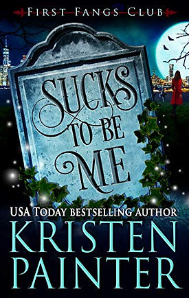AUTHOR KRISTEN PAINTER SUCKS TO BE ME