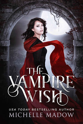 The Vampire Wish by Michelle Madow