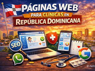 Ilustración digital para artículo sobre páginas web para clínicas en República Dominicana, con bandera dominicana, laptop con perfil médico, celular con herramientas de contacto, iconos de SEO, WhatsApp, Google, salud y agenda médica sobre un fondo urbano al atardecer.