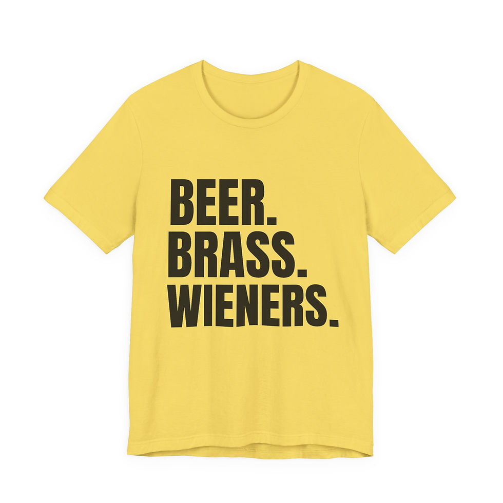 Thumbnail: Beer. Brass. Wieners.  — Unisex Wurst Brass Festival Tee