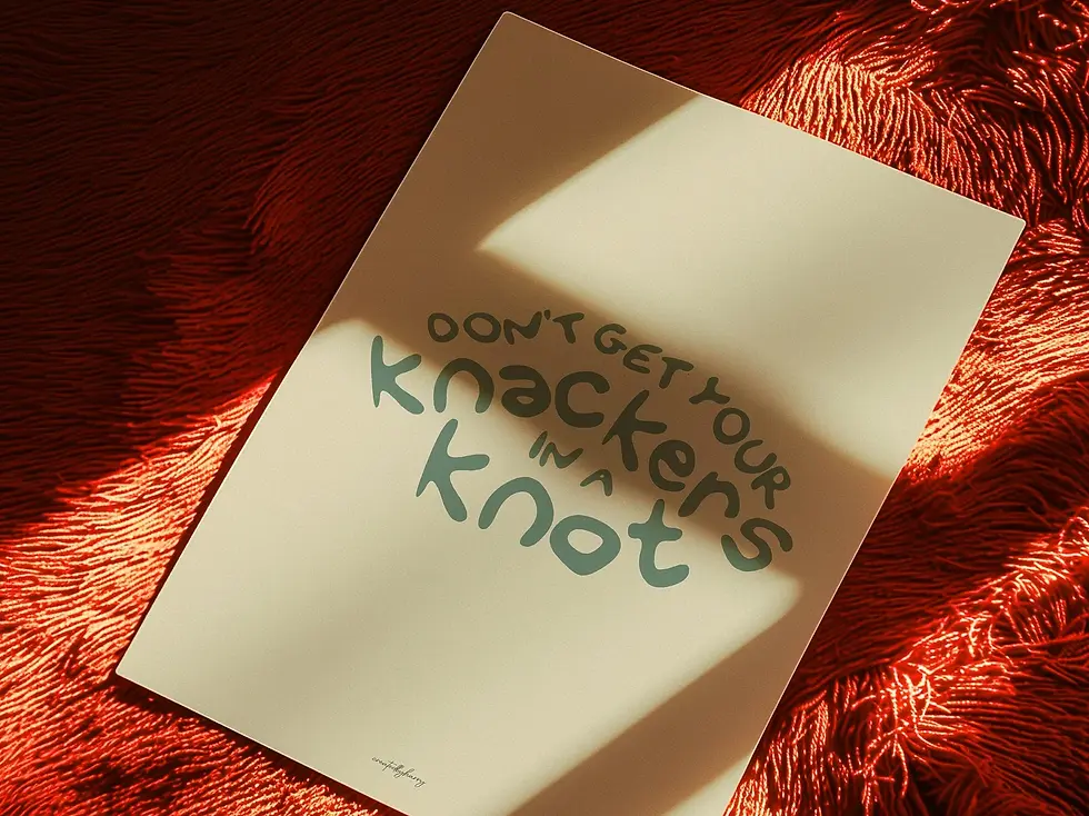 Thumbnail: Don't Get Your Knackers in a Knot Wall Art Print