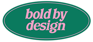 BOLD BY DESIGN.png