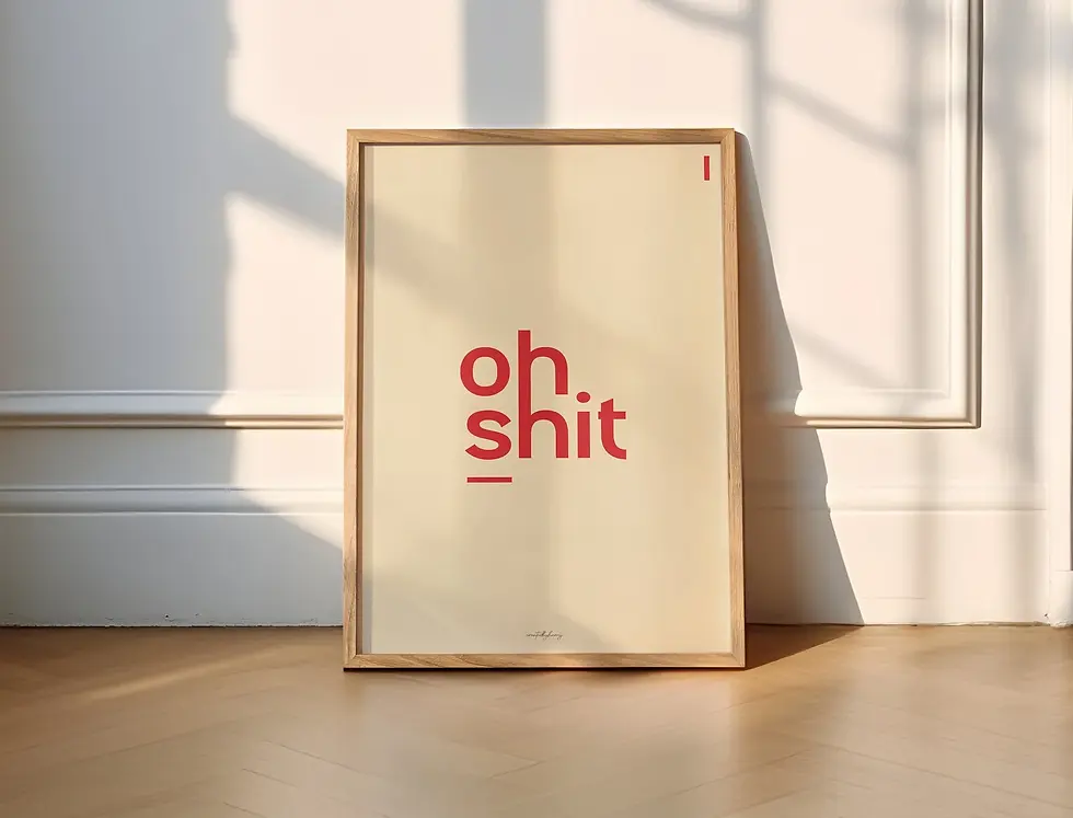 Thumbnail: Oh Shit Wall Art Print