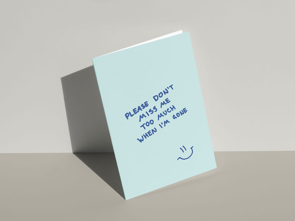 Thumbnail: Don't Miss Me Too Much Card - Blue