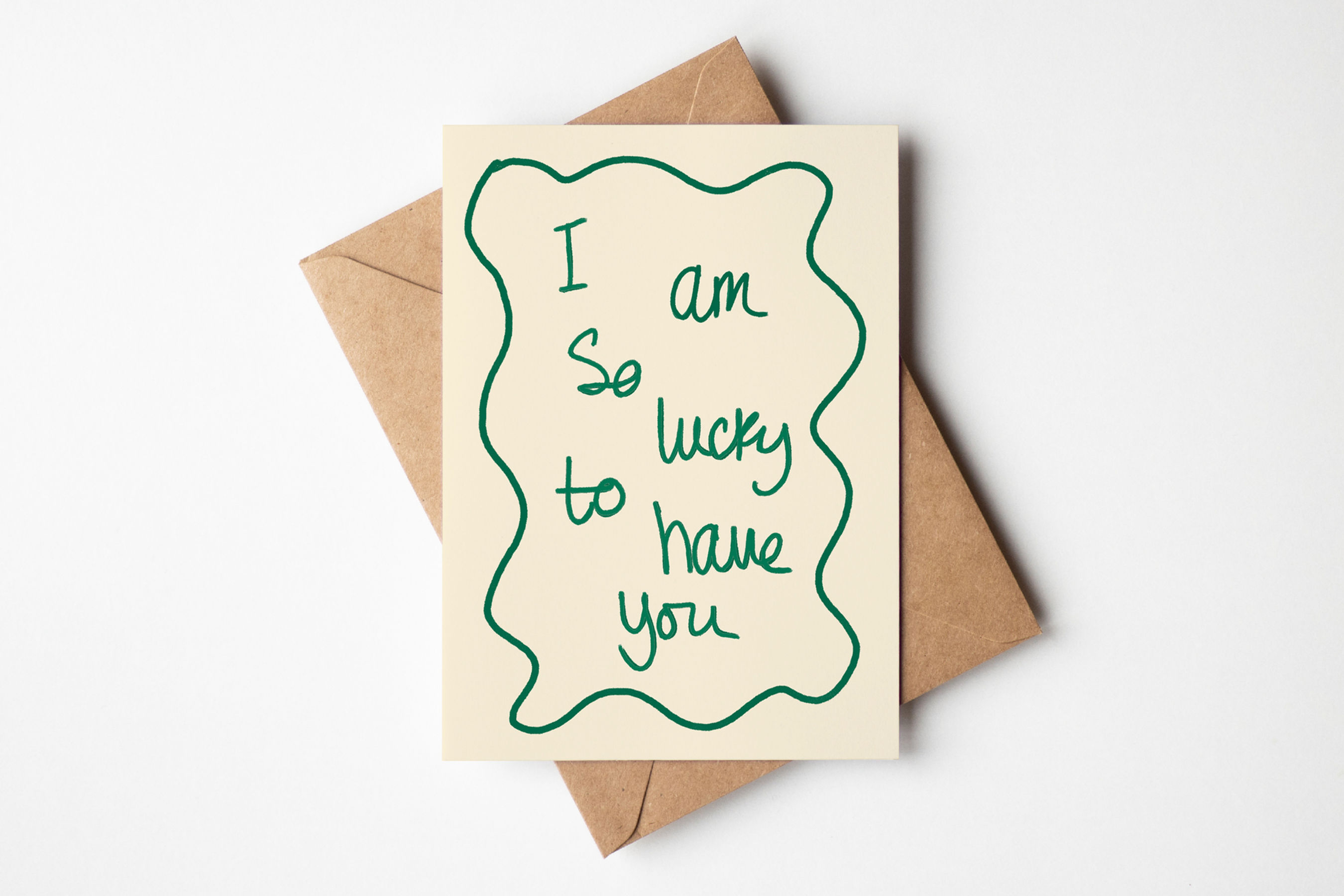 I am So Lucky to Have You Card