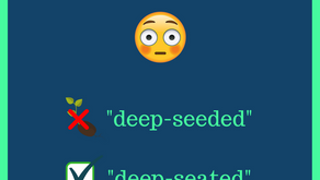 Deep-Seeded vs. Deep-Seated