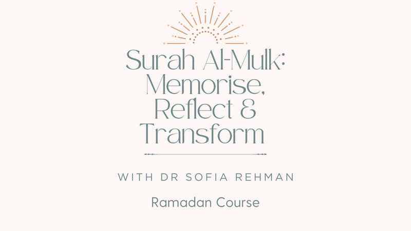 Course thumbnail with title Surah al Mulk: Memorise, Reflect, Transform