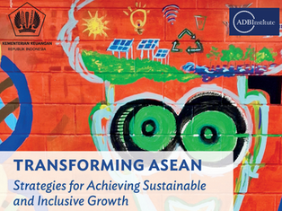 Transforming ASEAN: Strategies for Achieving Inclusive and Sustainable Growth (ADBI, 2024)