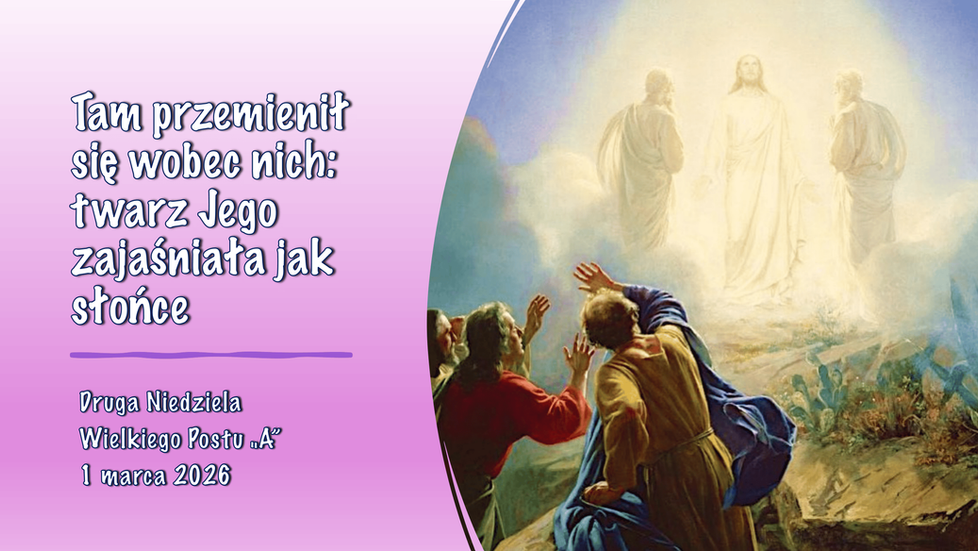 Ogłoszenia duszpasterskie - Druga Niedziela Wielkiego Postu "A" - 1 marca 2026
