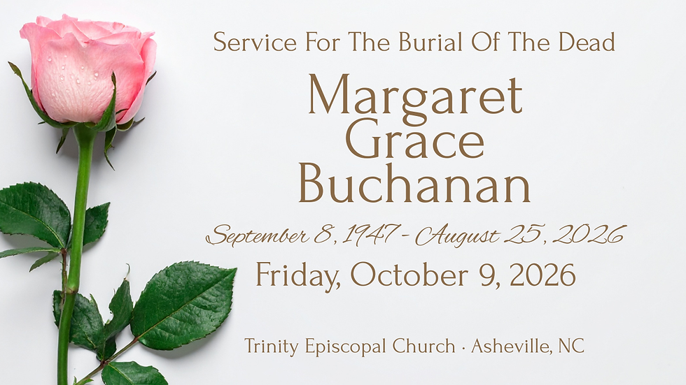 The Burial Service for Margaret Grace Buchanan · October 9, 2026 · 2 PM