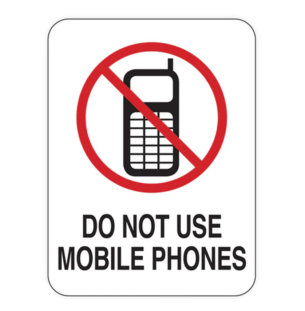 DO NOT USE MOBILE PHONES