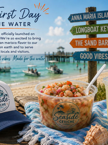 Our First Day on the Water: Seaside Ceviche Launches on Anna Maria Island