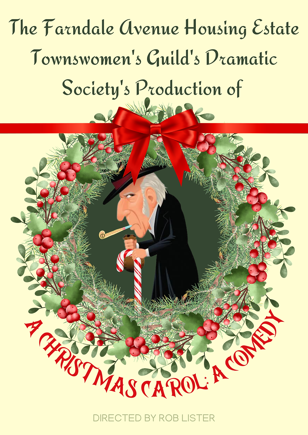 The Farndale Avenue Housing Estate Townswomen's Guild's Dramatic Society's Production of A Christmas Carol: A Comedy