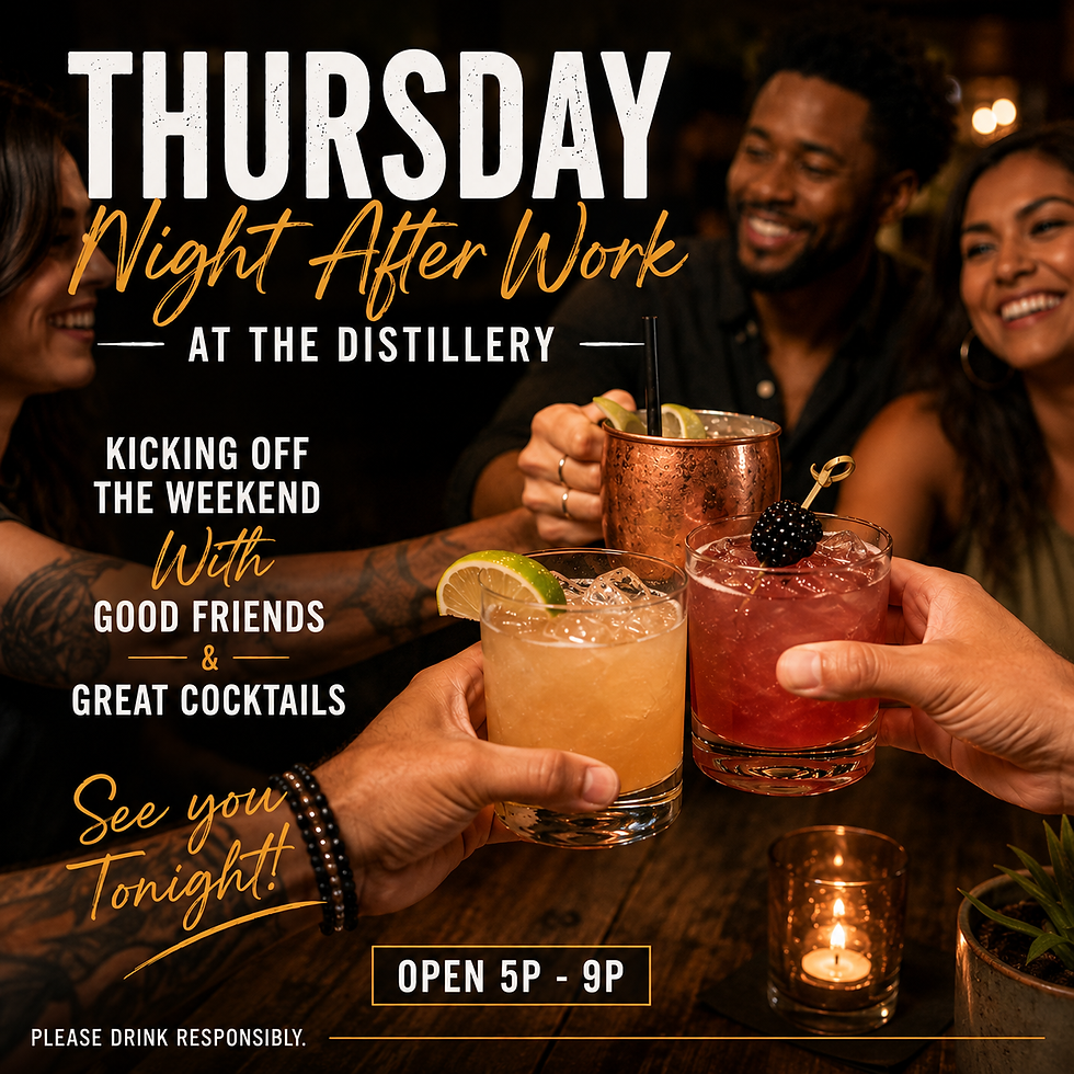 Thursday at Trinity River Distillery!
