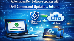 Automating Dell Software Updates with Dell Command Update and Intune