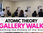 Atomic Theory Gallery Walk: Teaching the History of the Atom
