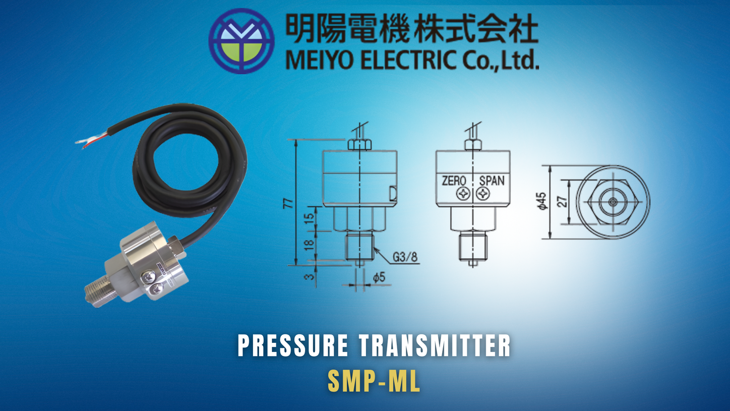 ompact Design and High Durability of the Meiyo Electric SMP-ML Pressure Transmitter