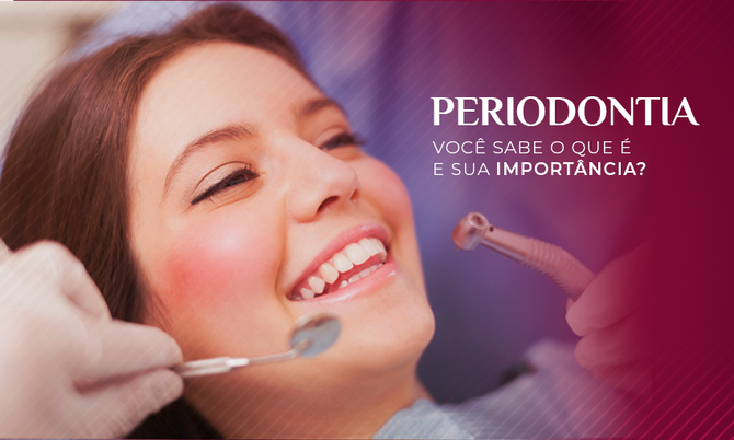 A importância da Periodontia