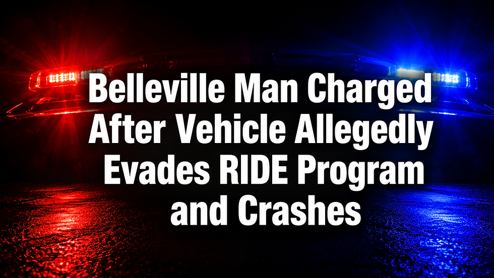 Belleville Man Charged After Vehicle Allegedly Evades RIDE Program and Crashes