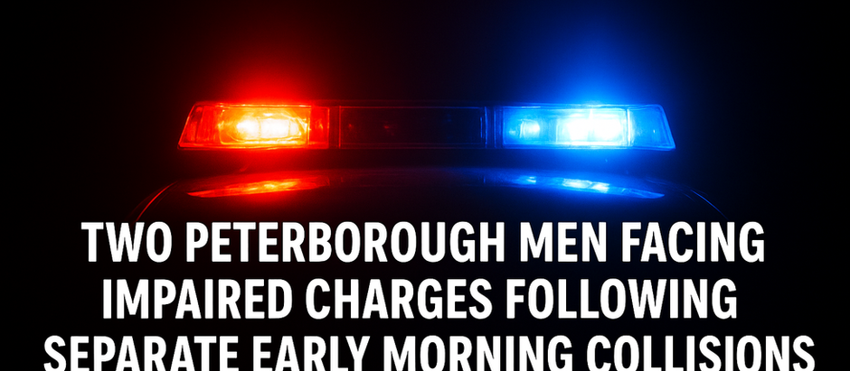 Two Peterborough Men Facing Impaired Charges Following Separate Early Morning Collisions