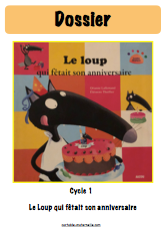 Le Loup Qui Fetait Son Anniversaire Cartable Maternelle