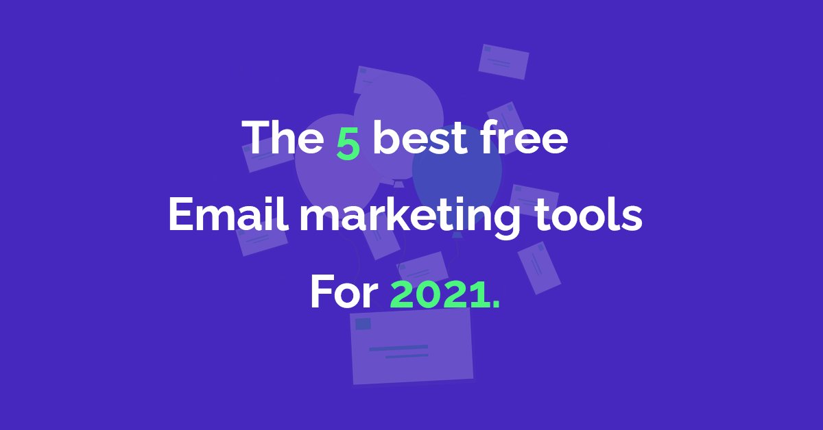 best free email marketing software 2021 best free email marketing software 2021