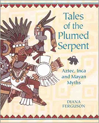 Tales of the Plumed Serpent