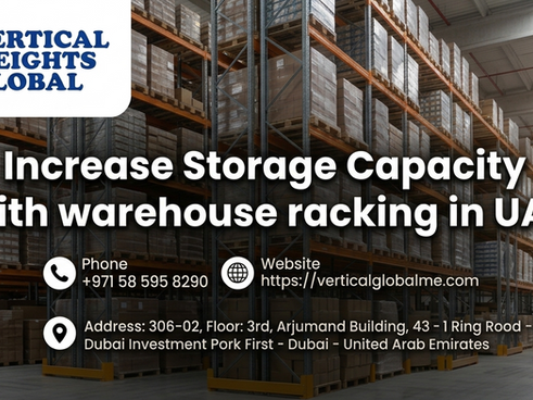 Increase Storage Capacity with warehouse racking in UAE