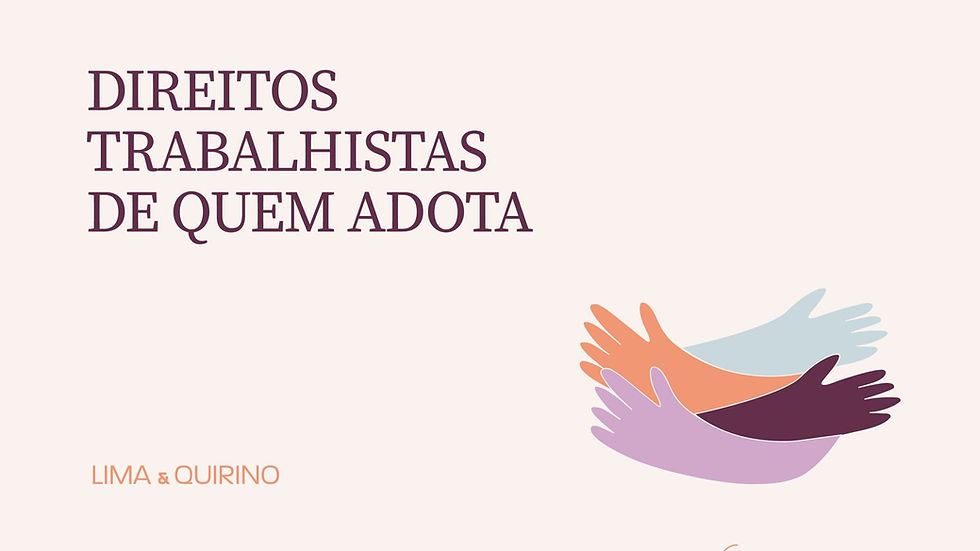 Direitos Trabalhistas de Quem Adota