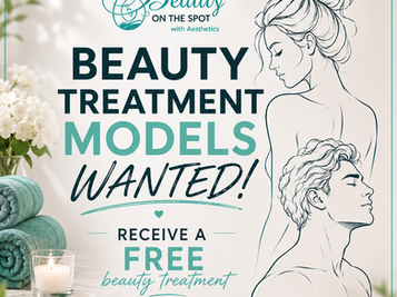 Beauty treatment models wanted to receive a free beauty treatment at Beauty on the Spot