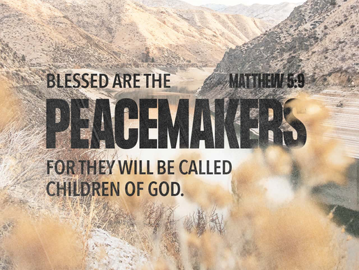 BLESSED ARE THE PEACEMAKERS