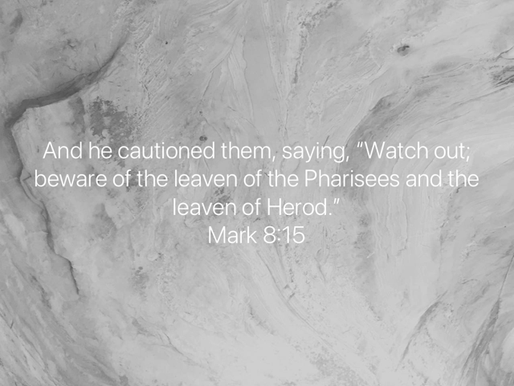 THE YEAST OF THE PHARISEES AND HEROD