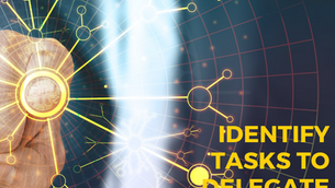 Identify Tasks To Delegate