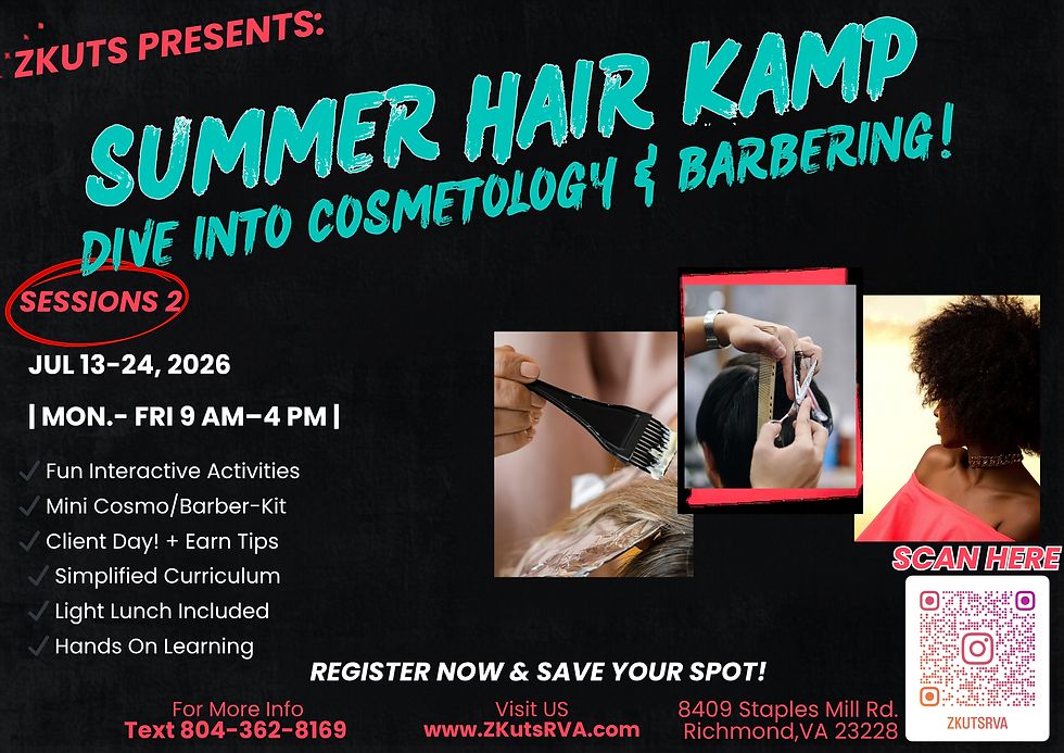 ZKuts Summer Hair Kamp 2026!  July Session (Rd. 2)