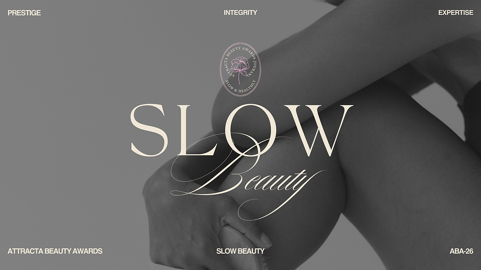 Slow Beauty and Biological Integrity in Skincare - Attracta Beauty Awards 2026