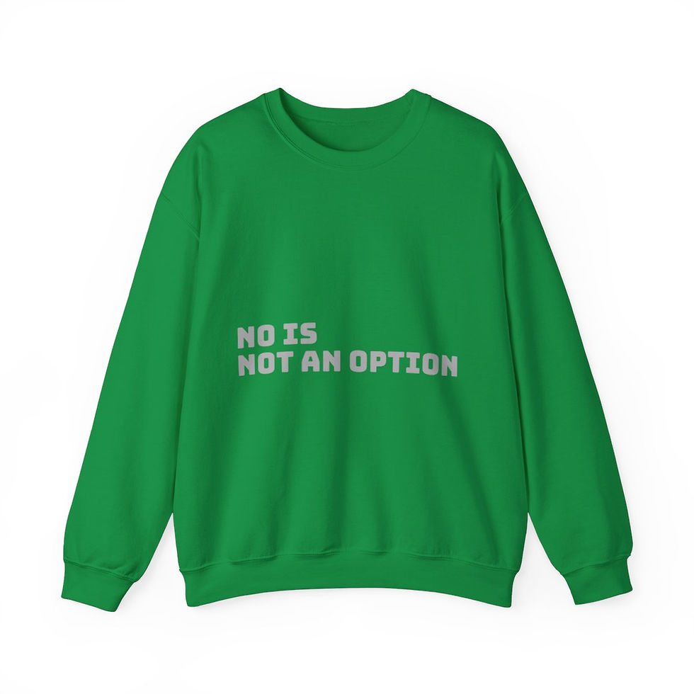 Thumbnail: No Is Not an Option: Grey Font: Unisex Heavy Blend™ Crewneck Sweatshirt