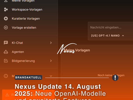 Nexus-Update 14. August 2025: Neue OpenAI-Modelle und erweiterte Features