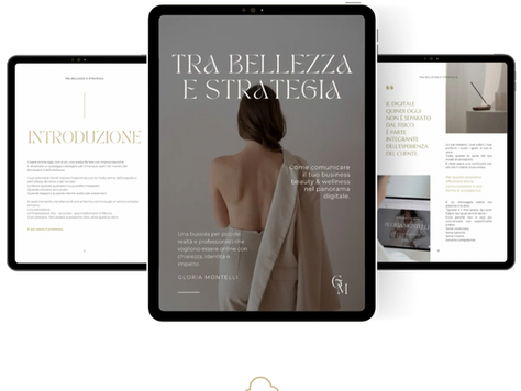Tra Bellezza e Strategia: la guida per iniziare a comunicare (bene) il tuo business beauty & wellness