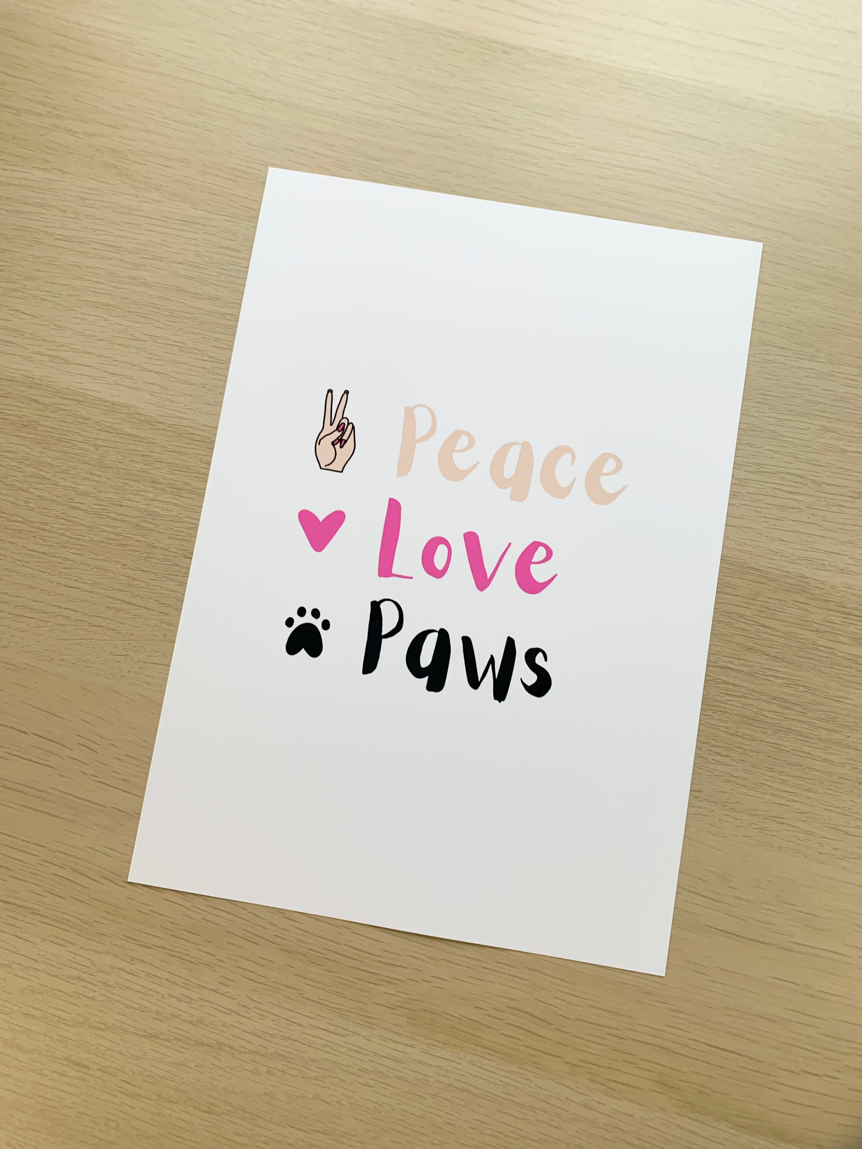 Peace Love Paws A4 Print
