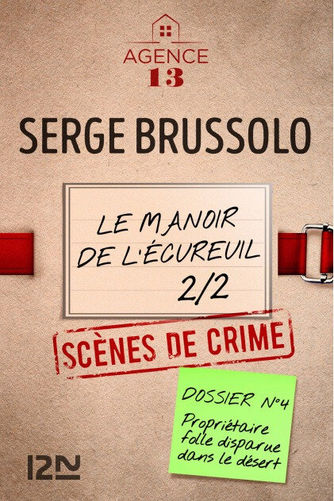 Brussolo,Serge – Les enquêtes de l’agence 13 -4.2 Le manoir de l’écureuil