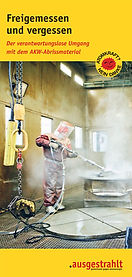 Faltblatt von ausgestrahlt "Freigemessen und vergessen" Verantwortungsloser Umgang mit AKW-Bauschutt