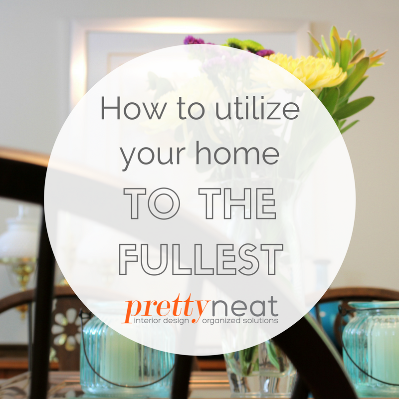 utilize your home