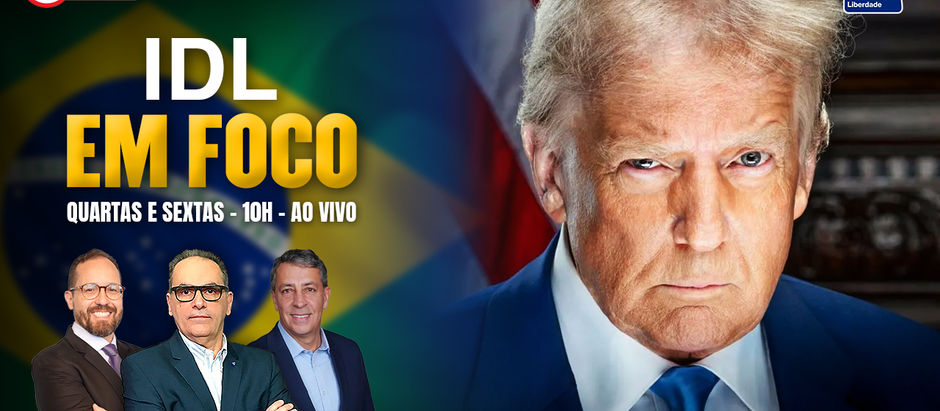 IDL em Foco - Donald Trump: Implacável - AO VIVO