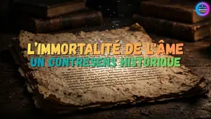 Manuscrits anciens illustrant le débat biblique sur l’immortalité de l’âme et le contresens historique