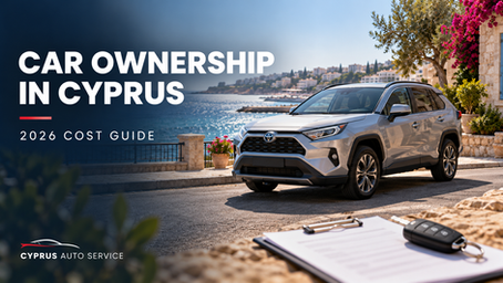 How Much Does It Cost to Own a Car in Cyprus in 2026? Full Breakdown