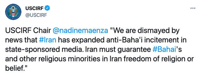 a tweet by USCIRF is shown with the text "USCIRF Chair @nadinemaenza "We are dismayed by the news that #Iran has expanded anti-Baha'i incitement in state-sponsored media. Iran must guarantee #Bahai's and other religious minorities in Iran freedom of religion or belief.""