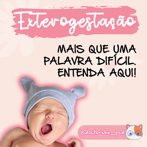 Exterogestação: cuidados além do útero!