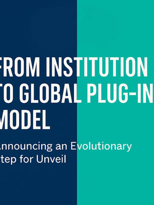 Unveil’s Next Chapter: From Institution to Fluid Global Partner